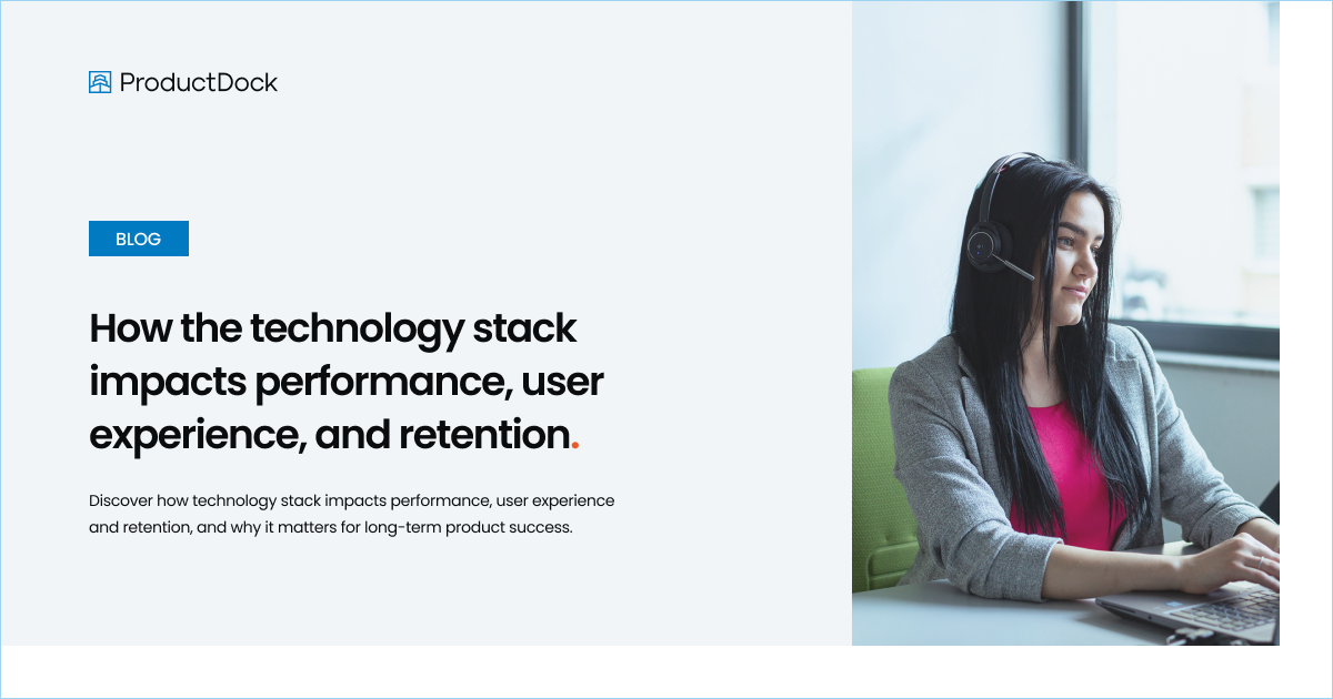 ProductDock | How the technology stack impacts performance