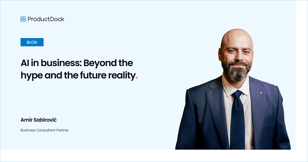ProductDock | AI in business: Beyond the hype and the future reality